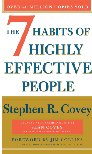 "The 7 Habits of Highly Effective People" by Stephen Covey